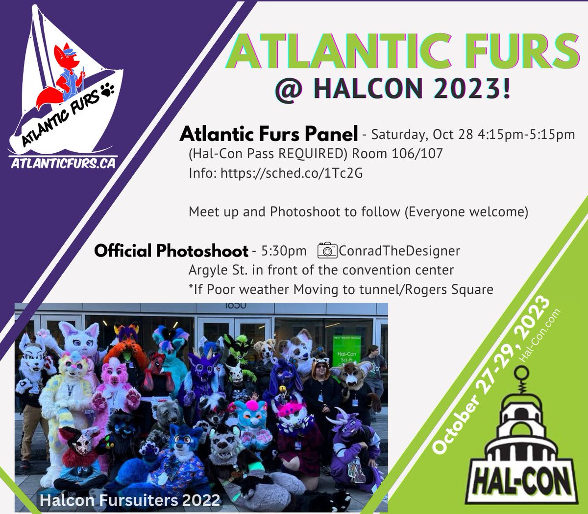 Hal-Con 2023!! <a href="/halcon_scificon/">Hal-Con SciFi Con</a> 
Furry Panel &amp; Photoshoot! 

All the info: AtlanticFurs.ca/#halcon

Sat. Oct. 28th 2023 @ the Halifax Con. Ctr.  
Panel: 4:15-5:15 Room 106/107  *Hal-Con pass required!

Photoshoot @ 530pm Argyle St. in Front of Con Ctr.

#AtlanticFurs #Halcon2023