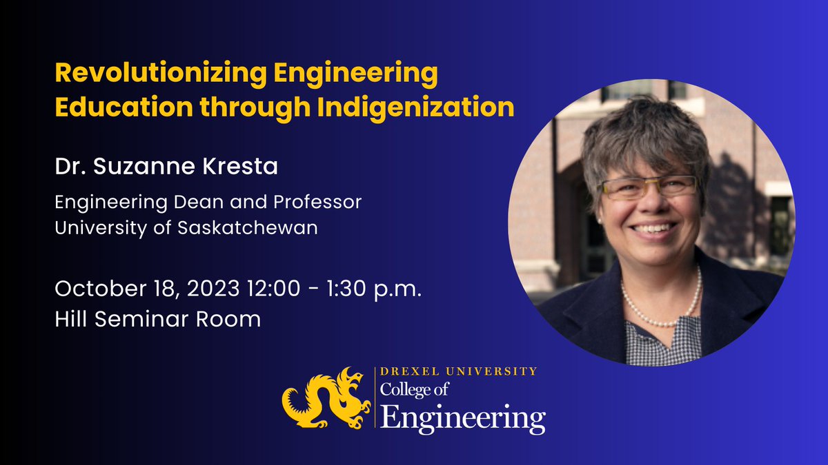 Join the College of Engineering this Wednesday for "Revolutionizing Engineering Education through Indigenization" with Dr. Suzanne Kresta. Click to learn more: conta.cc/3PTQUE7