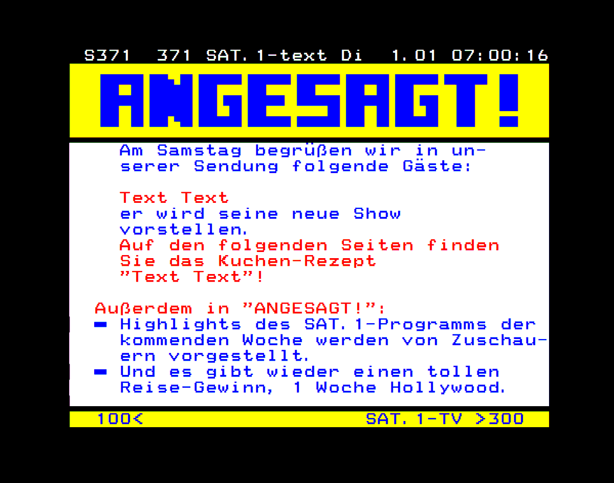 SAT1text's tweet photo. SEITENVORSTELLUNG - TAFEL SEITE 371

Diese Seite war die Informationsseite für 
die SAT.1 Sendung 
ANGESAGT ! SAT.1 PRÄSENTIERT : PROGRAMM PRIVAT. 

#SAT1 #TEXT #VON #FRÜHER #IHR #PRIVATES #VIDEOTEXTPROGRAMM #SAT1TEXTVONFRÜHER #SAT1TEXT #VIDEOTEXT #SEITEN #ERINNERUNG  #ANGESAGT
. https://t.co/z9oRbQleSh