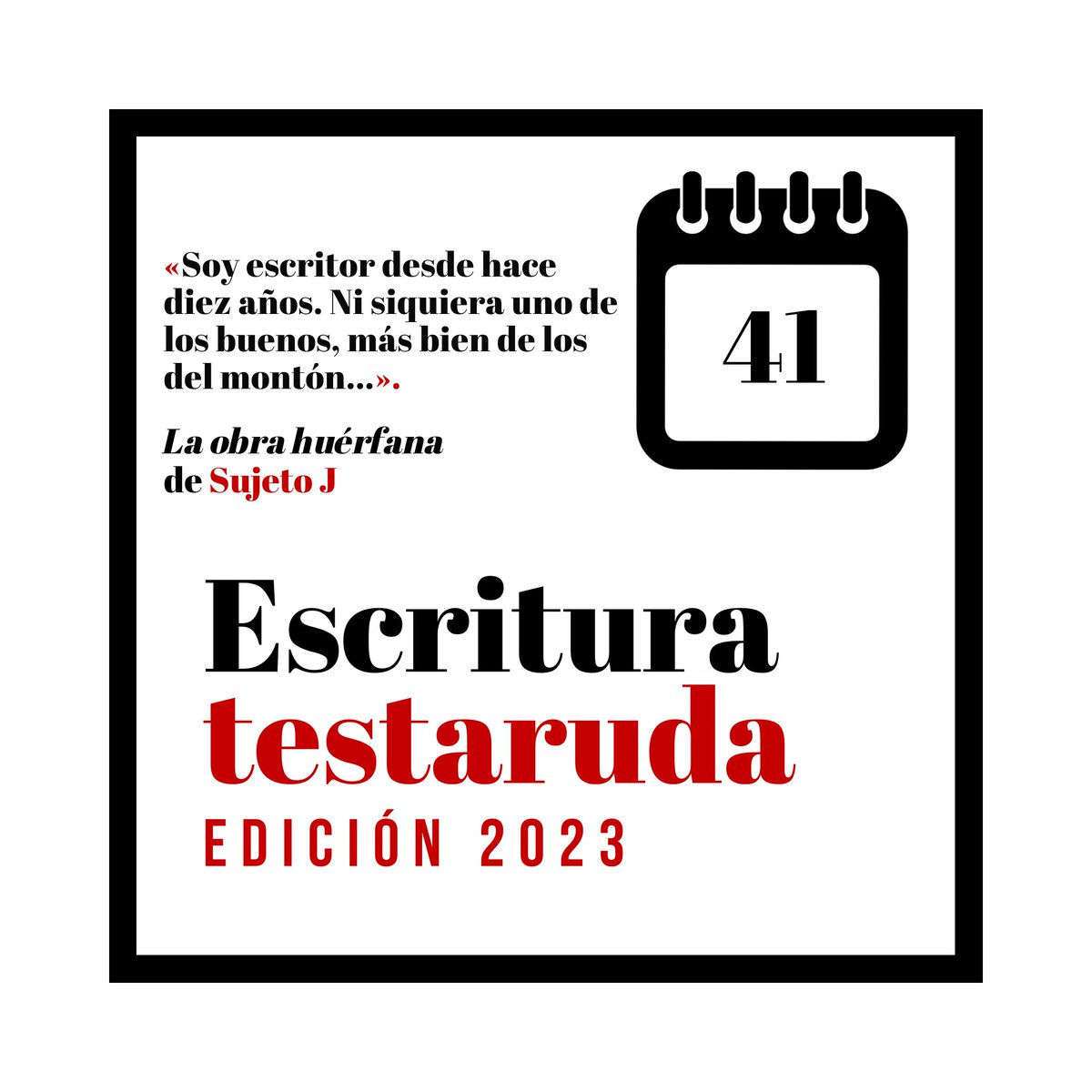 ¡Buena tarde! El texto destacado de la semana 41 va para «La obra huérfana» de <a href="/ATomarPorKreto/">Apotejósico</a>, ¡enhorabuena!

Vamos ya con la semana 42 y poniendo la cuenta atrás para las 52 del año.

Un abrazo fuerte a los autores/as más testarudos/as del año.

escrituratestaruda.com/2023/10/15/la-…