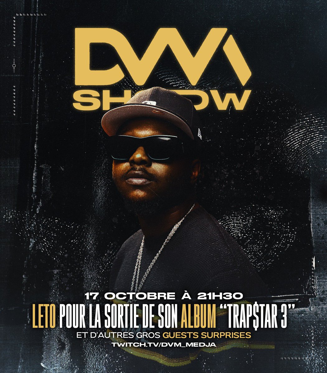Medjalive's tweet photo. Mardi 17 octobre en direct sur twitch à 21h30 !

DVM SHOW 6 AVEC LETO pour la sortie de son album Trap$tar 3 …. Avec de gros guests surprise..

A demain 🥶 @Leto_PSOTHUG https://t.co/mha7eESsmw
