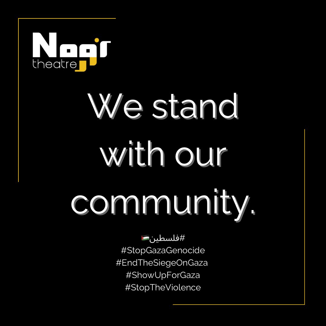 A Statement of Solidarity From Noor Theatre: rb.gy/07utp 

We Stand With Our Community. 

#فلسطين🇵🇸 
#StopGazaGenocide
#EndTheSiegeOnGaza 
#ShowUpForGaza 
#StopTheViolence