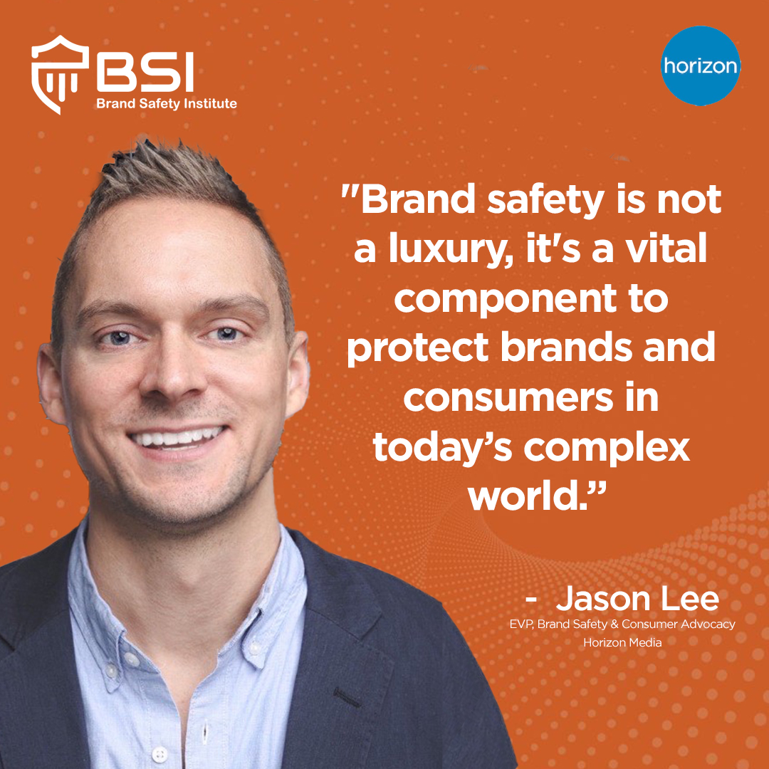 Jason L., BSI Advisory Board Member speaks on the dimensions and importance of brand safety protocols.