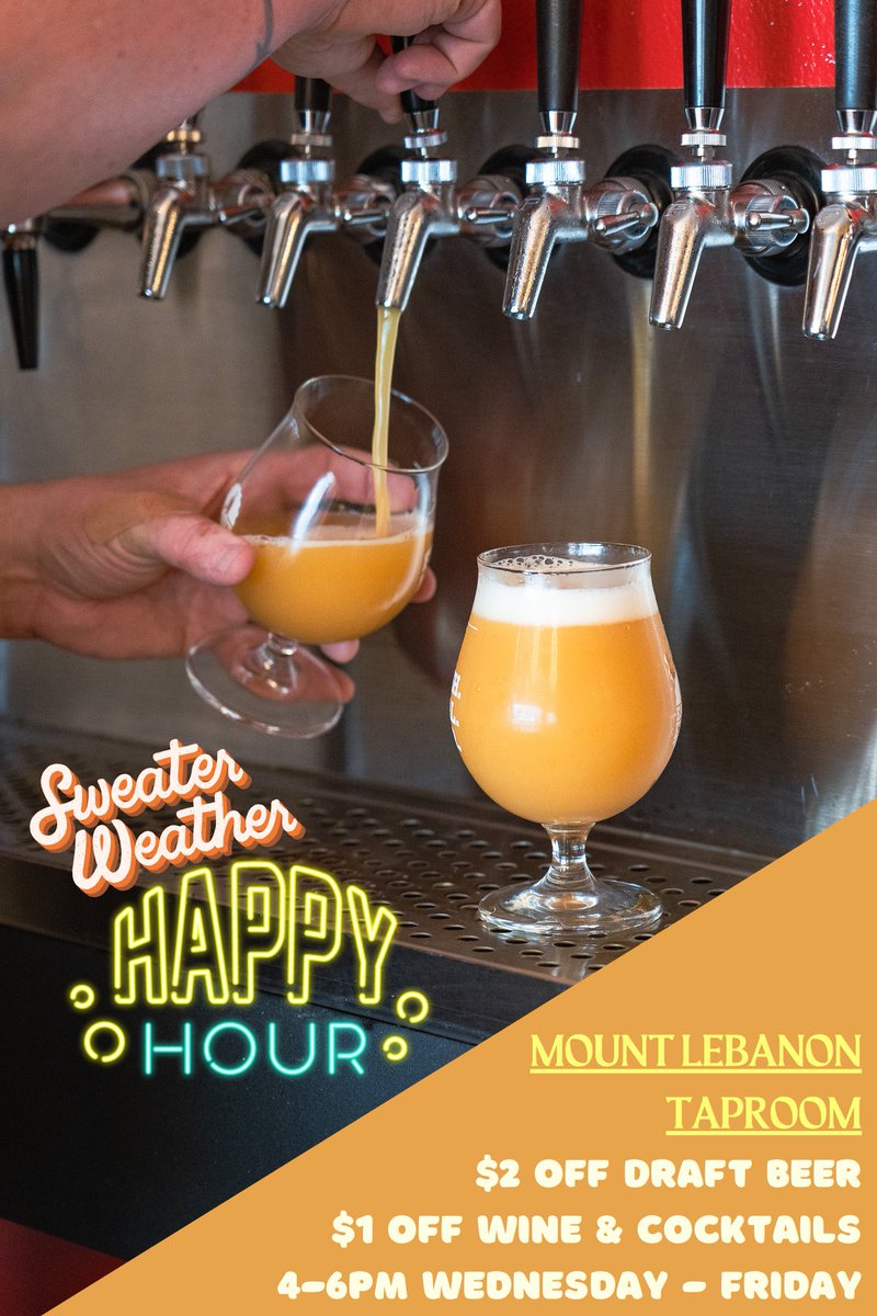 MOUNT LEBANON HAPPY HOUR Stay cozy in our Mount Lebanon Taproom with a 4-6pm happy hour this season. We’ll be running some easy deals to help you wind down your weekdays Wednesdays-Fridays. Look for $2 off full pour EEBC drafts and $1 off wine and cocktails starting this week.