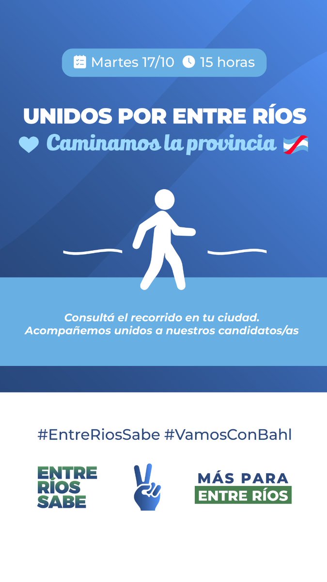 UNIDOS POR ENTRE RÍOS✌🏼🇦🇷
Caminamos la Provincia
#VamosConBahl 

📆 Martes 17/10. 

Nos encontramos en toda la provincia caminando las calles. Consultá los puntos de encuentro en tu ciudad, pueblo, comuna o junta de gobierno. Unidos para acompañar a nuestros candidatos/as.