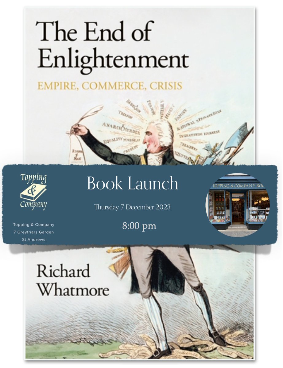 Richard Whatmore - The End of Enlightenment: Empire, Commerce, Crisis (Penguin). Pre-order your copy now and please come along for the book launch in St Andrews. intellectualhistory.net/end-of-enlight…