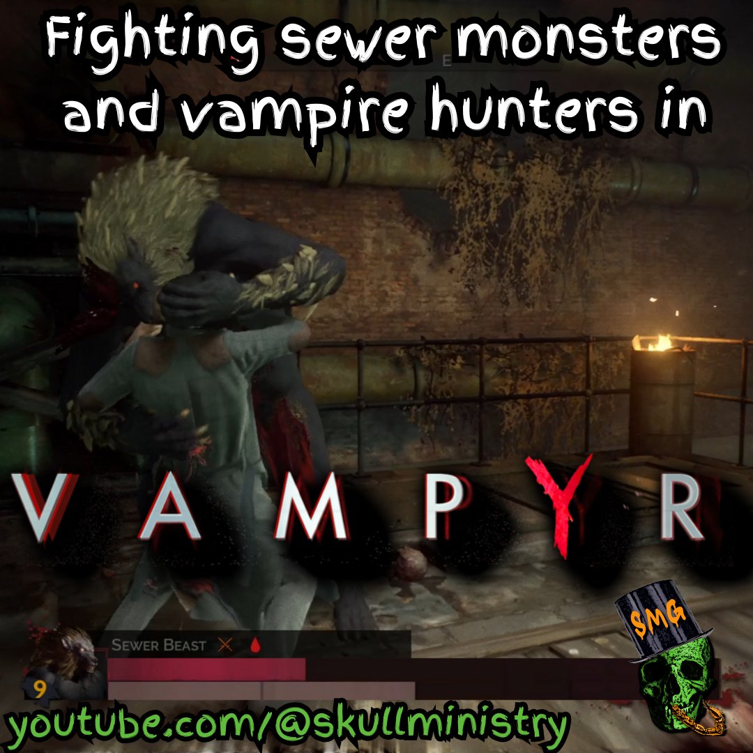 SkullMinistry's tweet photo. ‘Fighting sewer monsters and vampire hunters in Vampyr’ watch now on the Skull Ministry Gaming channel: https://t.co/7RJHUA7bSp

#Vampyr #VampyrGame #VampyrGameplay https://t.co/uQ6XxJmfgF