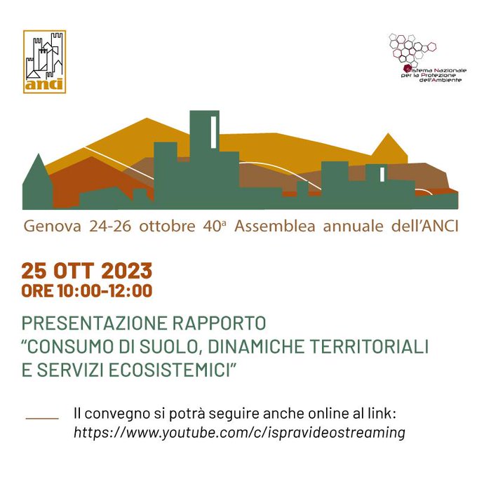 Il #25ottobre a #Genova, in occasione della Assemblea annuale @Anci presenteremo la decima edizione del rapporto “Consumo di suolo, dinamiche territoriali e servizi ecosistemici” #ambiente #suolo #consumosuolo