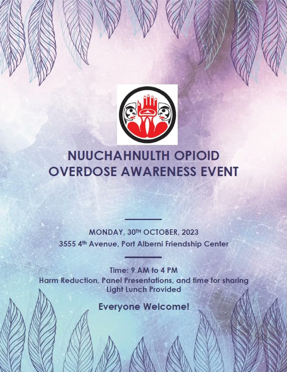 #Nuuchahnulth #OpioidOverdose Awareness Event

Monday October 30, 2023

#PortAlberni Friendship Center

9am-4pm

Light Lunch Provided

Everyone Welcome!!

#Indigenous #FirstNations #bcpoli #cdnpoli