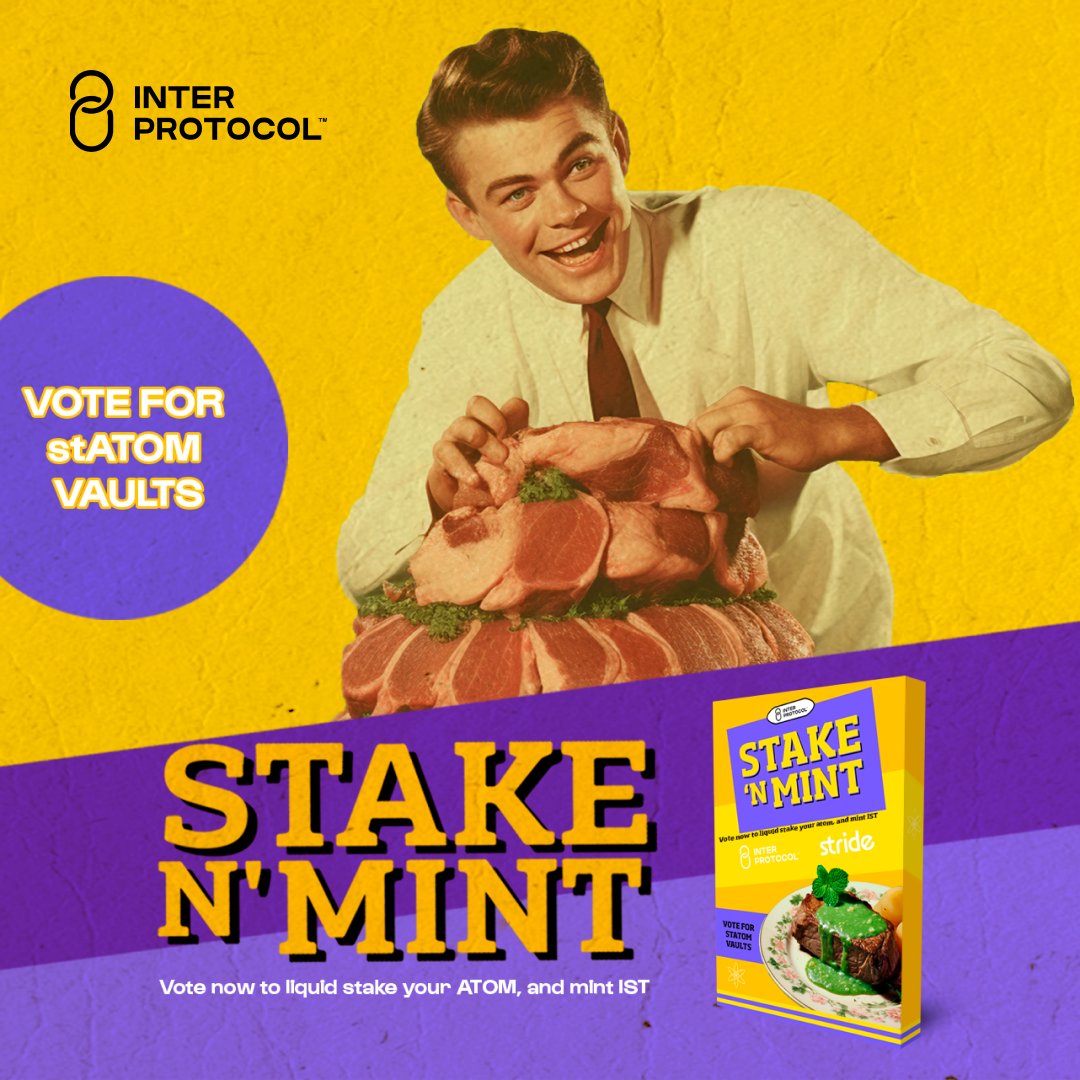 It’s almost time to STAKE N' MINT! 🥩🌿

We've been hard at work in the kitchen! Delighted to announce the community vote has (finally) gone live to bring stATOM Vaults to Inter Protocol!

Want to be able to stake your ATOM N' mint IST?

It's time to vote 👇