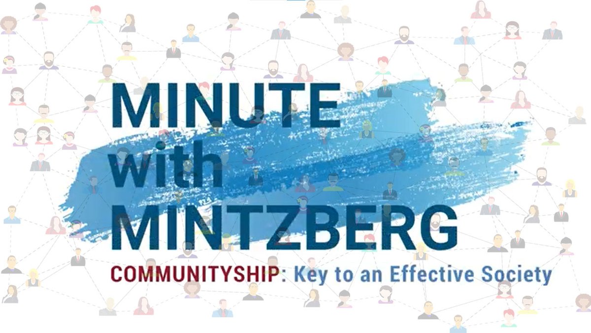 Mintzberg141's tweet photo. The word I like most now is #communityship. It's like leadership or ownership or citizenship - it's communityship. You walk into an organization or business that has it and you can smell it the instant you arrive. 
#rebalancing #video >>>> https://t.co/fc7TtgnMUG https://t.co/XsUHdXpqzv