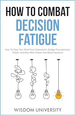 Tired of making hasty decisions? 🤔 Learn how to combat decision fatigue with this powerful guide! 📚💪 Unlock the secrets to clearer and wiser choices today. #DecisionFatigue #OverwhelmNoMore Grab your copy here: amazon.com/dp/B0CJMBSJ4G ___.