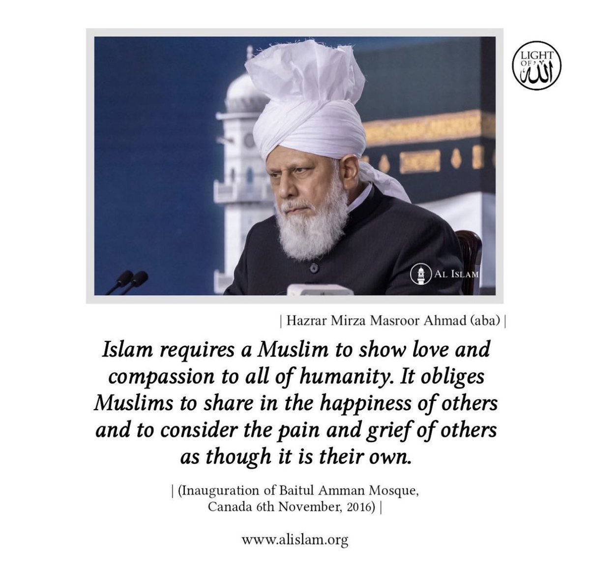 'Islam requires a Muslim to show love and compassion to all of Humanity... and consider the pain and grief of others as their own.'
#Islam #LoveforAllHatredforNone