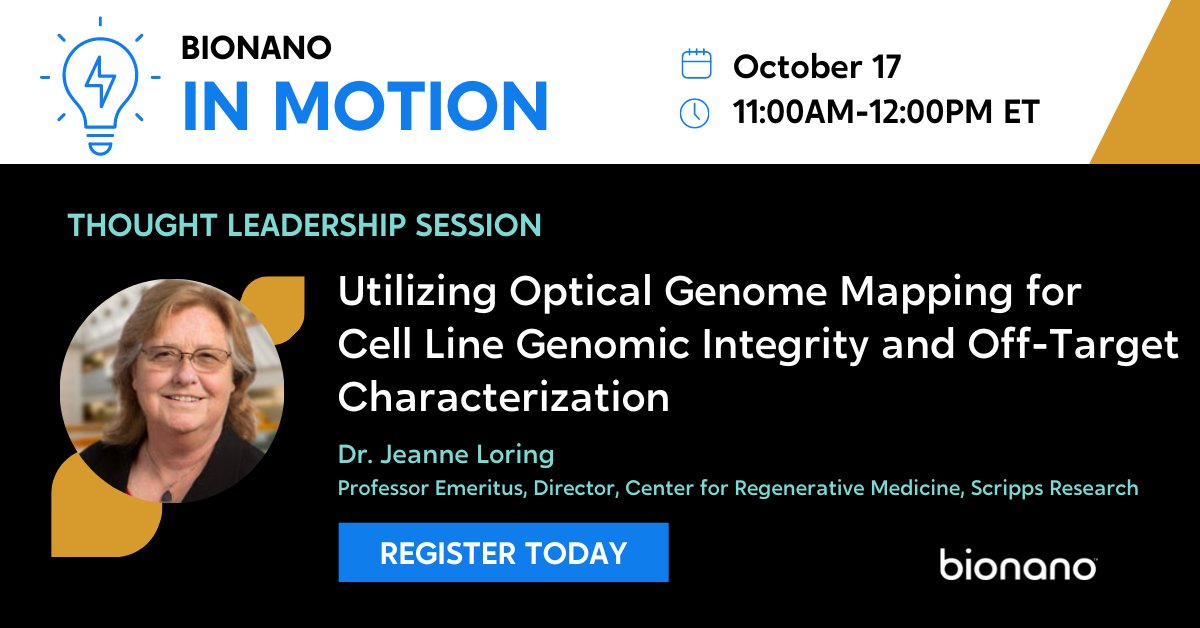 bionano's tweet photo. TOMORROW: Don't miss Dr. Loring, Professor Emeritus at Scripps Research, as she discusses how Bionano's #OGM workflow may improve the quality, safety, and overall risk in cell & gene therapy development! Register here: https://t.co/unc8opRn1M #BionanoInMotion #cellgenetherapy https://t.co/MCWkFpr5e7