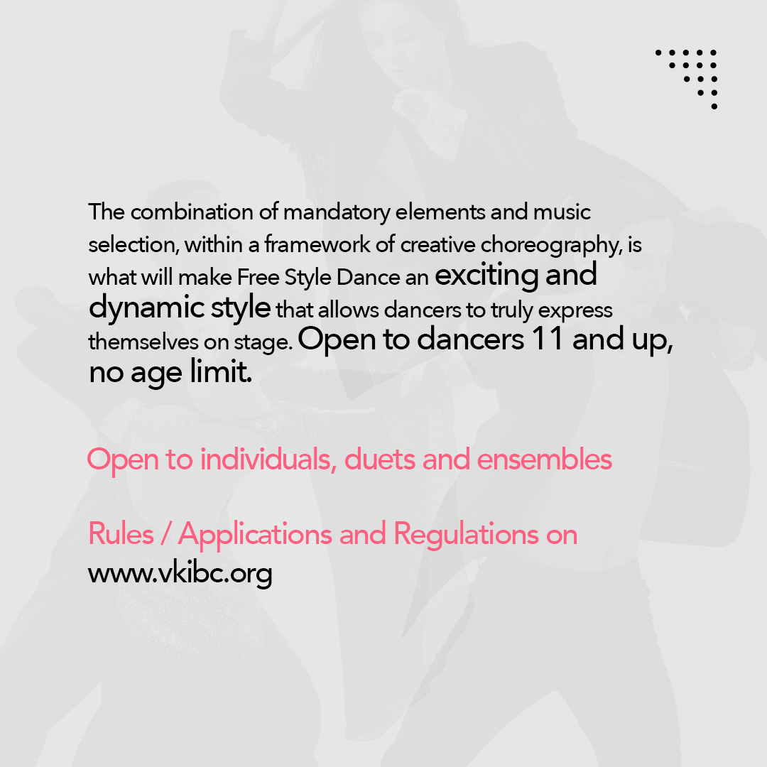 vkibc's tweet photo. NEW IN 2024 FREE STYLE DANCE 🕺💃
"Mandatory Music Requirements"
New in addition to classical and contemporary/neoclassical competitions.
💥Applications now Open.
---
🔹️For more info, go to: https://t.co/lJRnghKMpx https://t.co/wd7bhgRhfr