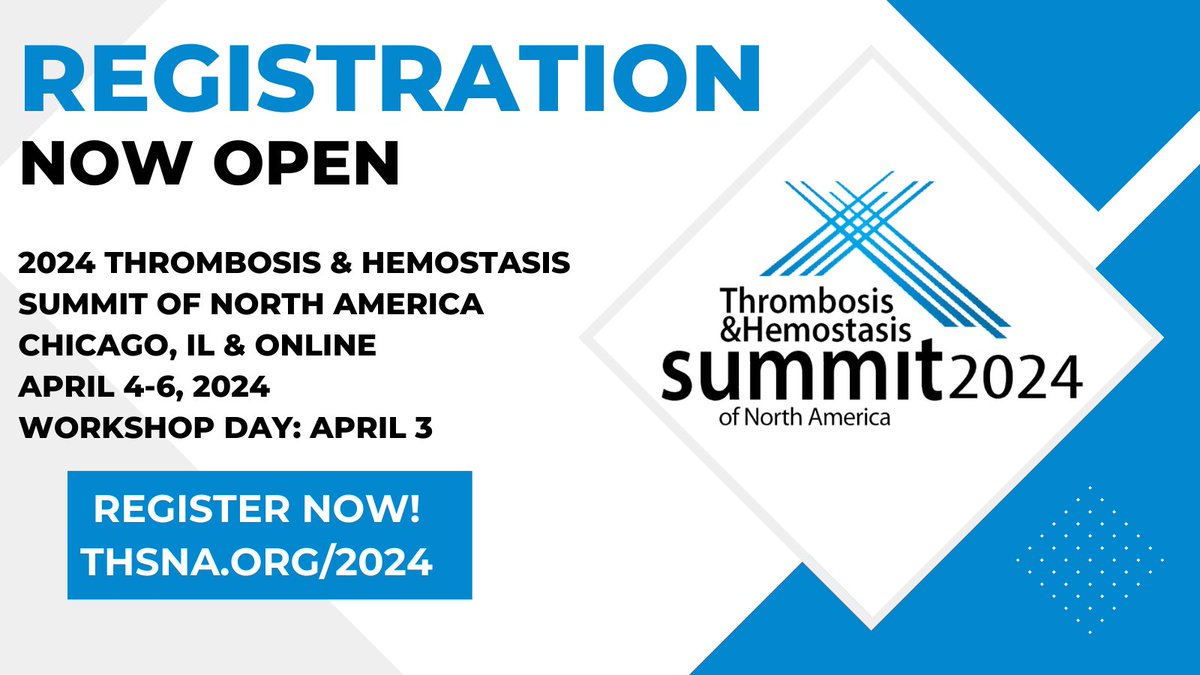 Registration is Now Open for the 2024 Thrombosis & Hemostasis Summit of North America! #THSNA2024 conta.cc/3EVb8YM