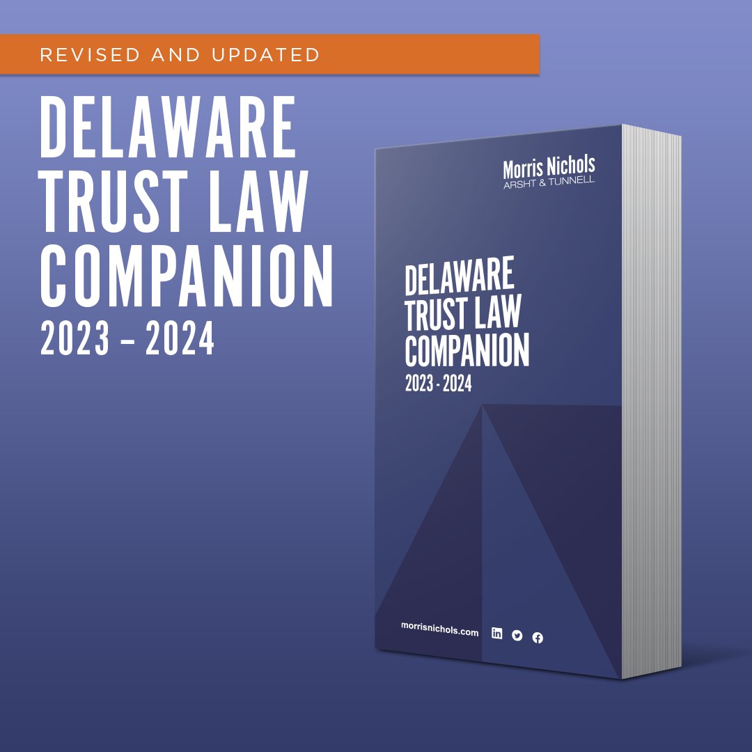 The newly updated 2023-2024 Delaware Trust Law Companion is now available. An invaluable resource for professionals whose practice involves Delaware trusts. Pickup a copy at the Delaware Trust Conference this week, or download here: bit.ly/DETrustLawComp……… #Delaware #TrustLaw