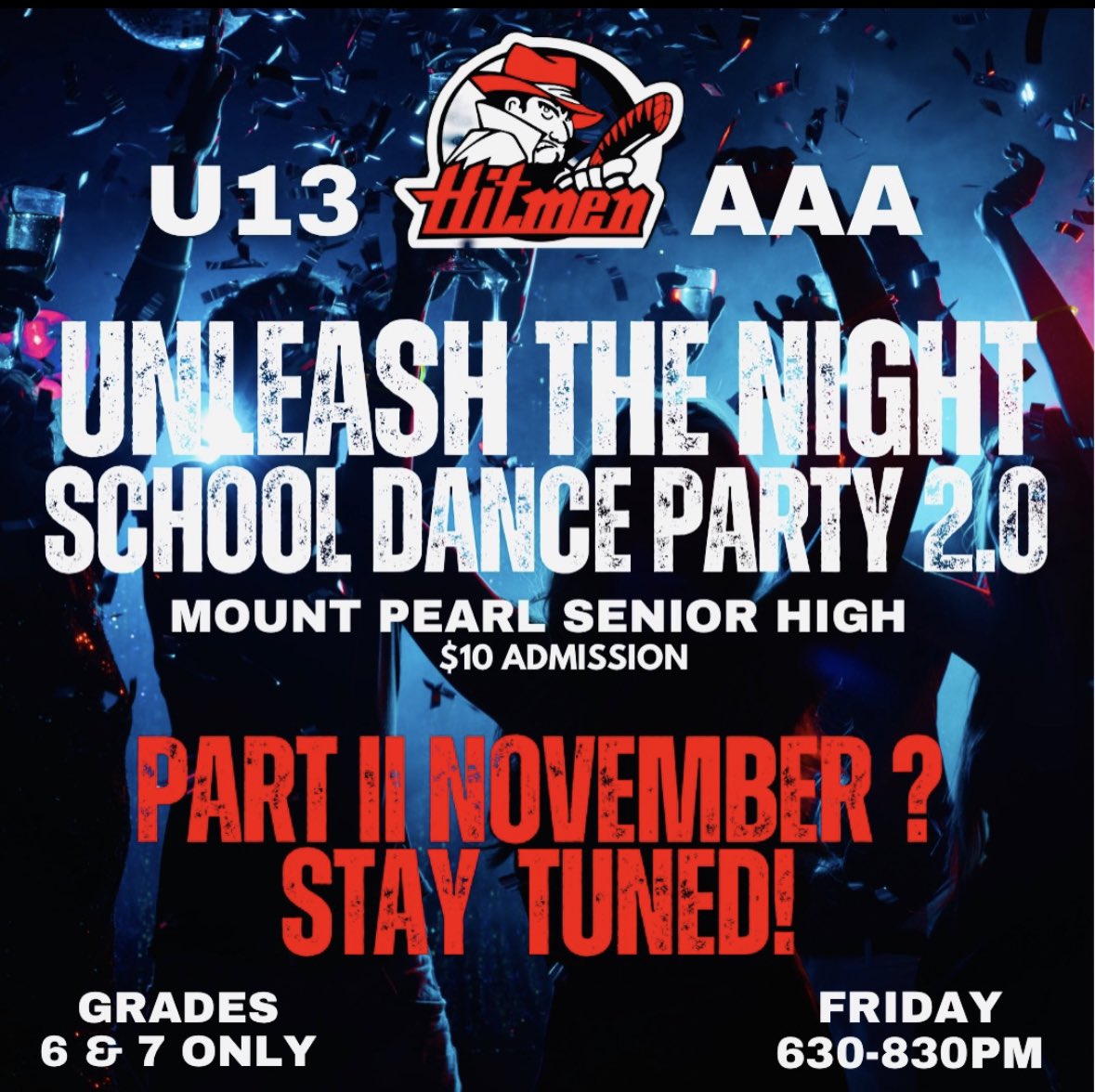 You asked and we have delivered!!! After overwhelming demand that your U13AAA HITMEN host another dance party we can confirm it is a go!!!! Get ready for HITMEN Dance Party 2.0!!!!!!