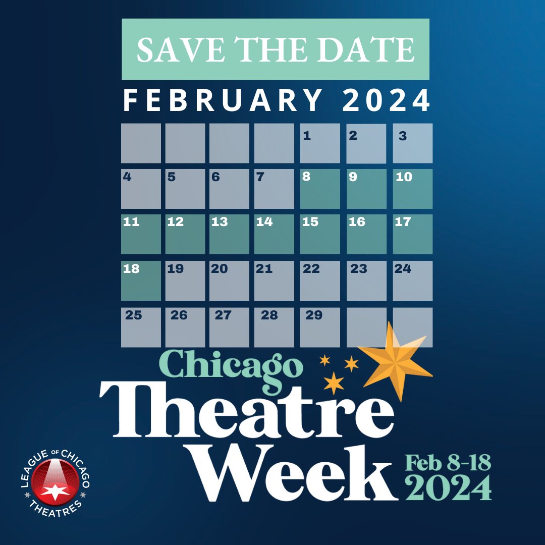 📑SAVE THE DATE FOR ✨2024 Chicago Theatre Week✨!  

February 8th through the 18th, find $15 or $30 (or less) show tickets  for participating theatres. Tickets will go on sale Tuesday,  January 9th 2024 at 10am CT. 

Visit chicagotheatreweek.com for more information!