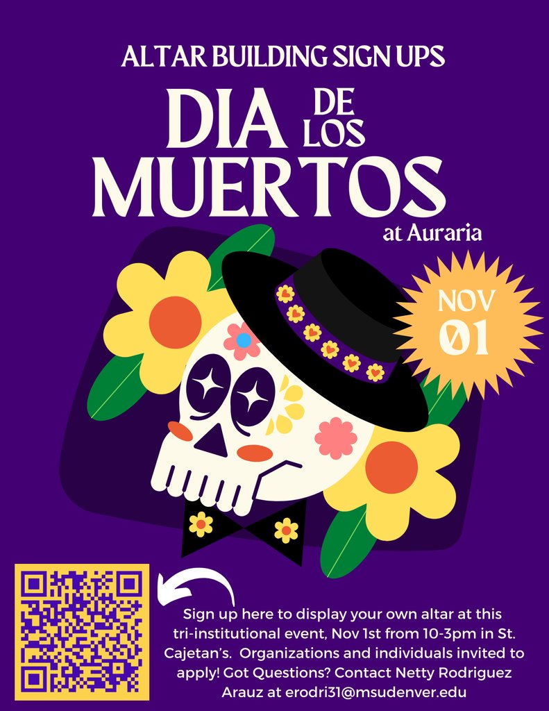 Sign up to display your own altar at this tri-institutional event, happening on Nov 1st from 10-3pm in St. Cajetan’s. Organizations and individuals invited to apply! Scan the QR code or visit the link in our bio💜Questions? Contact Netty Rodriguez Arauz at erodri31@msudenver.edu