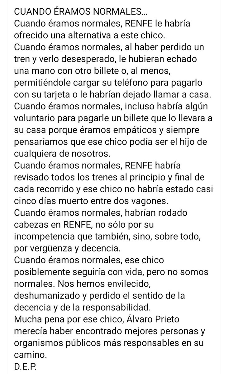 Hace 25 años, estoy seguro, que en estas mismas circunstancias, no hubieras muerto, hace 25 años eramos normales.
Álvaro Prieto mereció haber encontrado mejores personas.