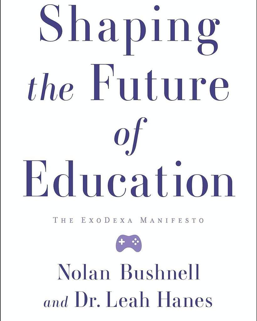 Two Bit Circus Foundation (@2bitfoundation) on Twitter photo It’s almost here! You can now pre-order your copy of Nolan Bushnell and Dr. Leah Hanes’ book and manifesto, Shaping the Future of Education. Be among the first to learn how they believe games are going to transform the educational system. Don’t miss out!… instagr.am/p/CyeU_wpBlWP/ It’s almost here! You can now pre-order your copy of Nolan Bushnell and Dr. Leah Hanes’ book and manifesto, Shaping the Future of Education. Be among the first to learn how they believe games are going to transform the educational system. Don’t miss out!… instagr.am/p/CyeU_wpBlWP/