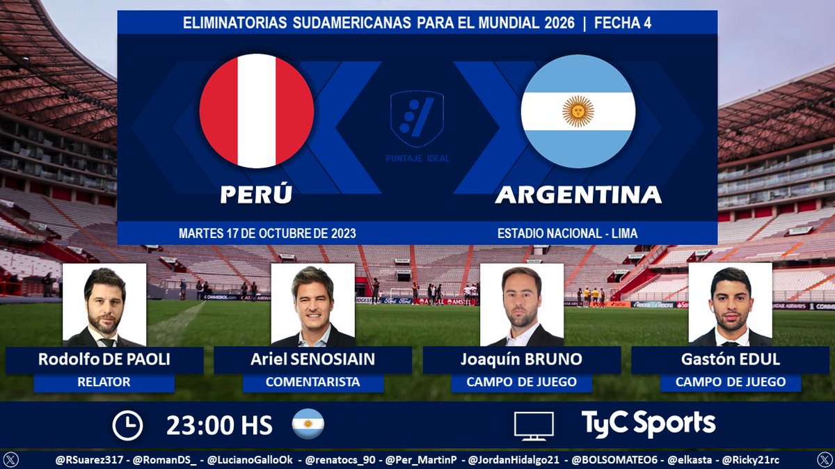 ⚽ #EliminatoriasSudamericanas | 🇵🇪 #Perú vs. #Argentina 🇦🇷 🎙 Relator: @rododepa 🎙 Comentarista: @arielsenosiain 🎙 Campo de juego: @Jbruno84 y @gastonedul 📺 @TyCSports 🇦🇷 💻📱 @TyCSportsPlay 🇦🇷 🤳 #EliminatoriasEnTyCSports - #Torneos Dale RT 🔃