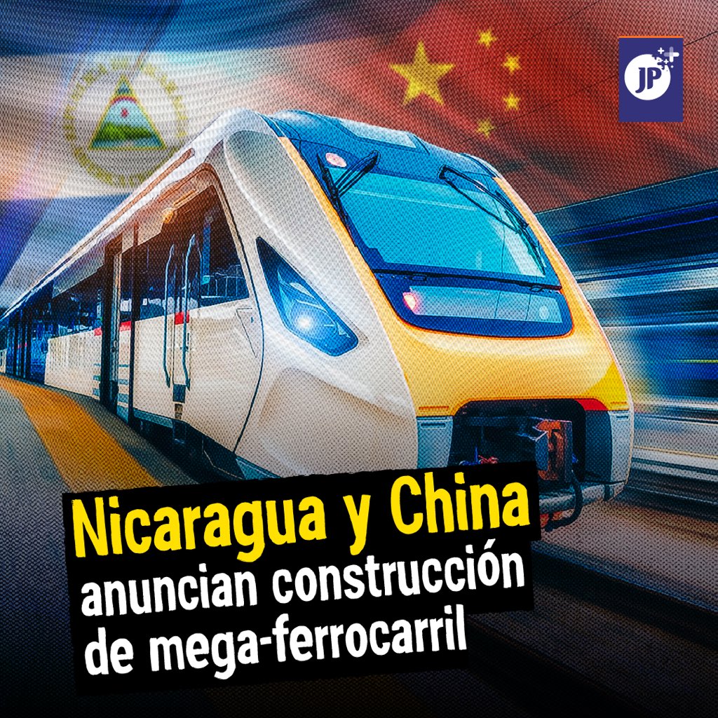 🇳🇮🇨🇳 El Gobierno de Nicaragua anuncia la construcción de un ferrocarril en el Pacífico nicaragüense. El megaproyecto se realizará en conjunto con la República Popular China.