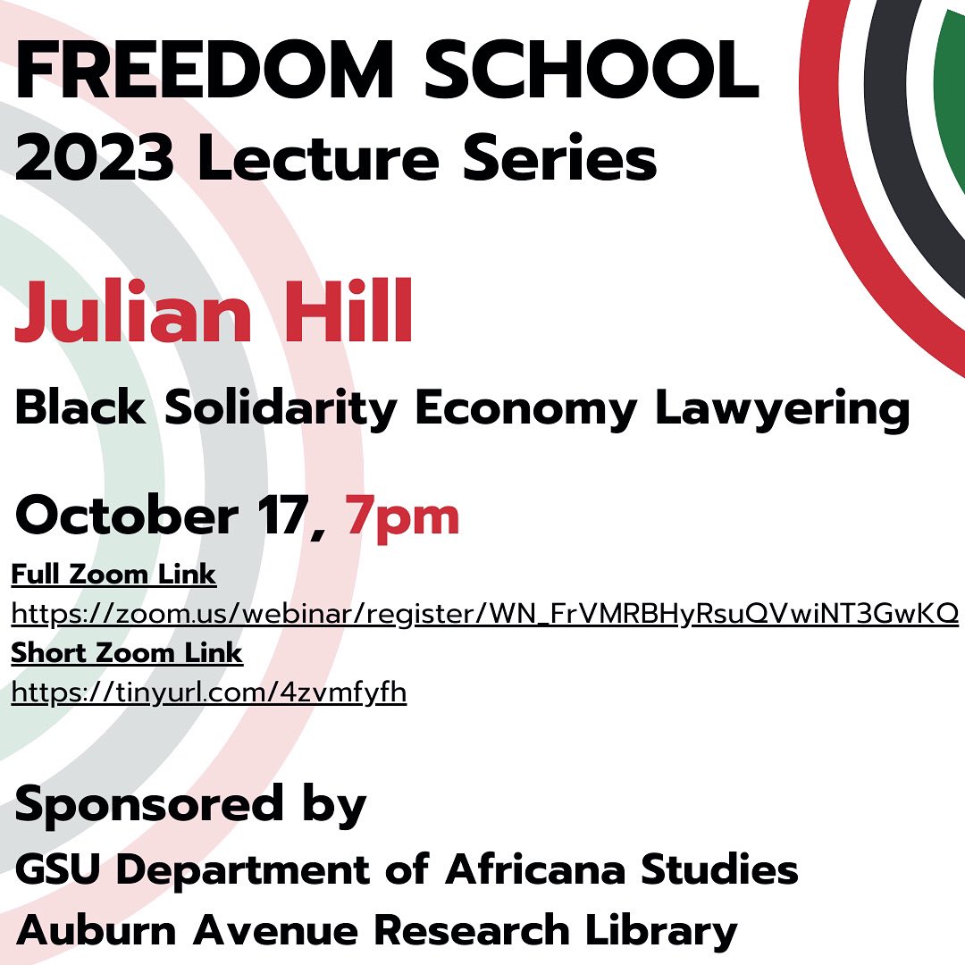 jhillz14's tweet photo. Slide through… [ID: Flier with white background and red, black and green semi-circles in the top right, in mostly black text with some red text “Freedom School 2023 Lecture Series, Julian Hill, Black Solidarity Economy Lawyering, Oct. 17, 7 pm [EST] (1/2) https://t.co/10dnazaWbP