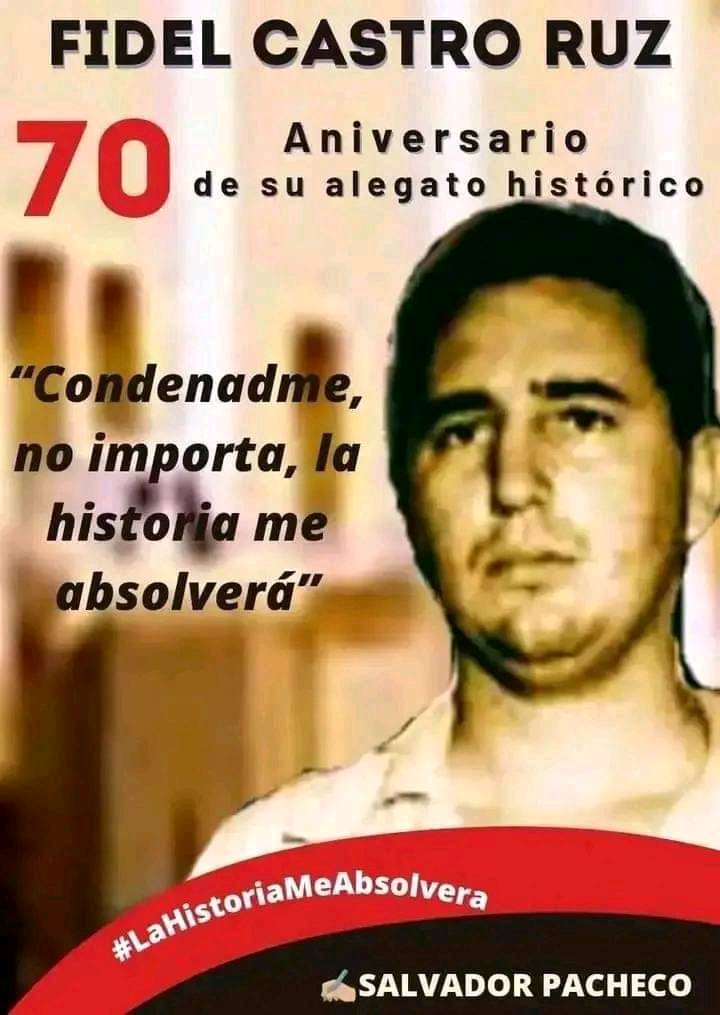 marisolpgarcell's tweet photo. Hoy se cumplen 70 años de que nuestro Invicto Comandante en Jefe hiciera el alegato de su defensa. "La Historia Me Absolverá". 
#CubaViveEnSuHistoria
#FidelViveEntreNosotros 
#PoderPopularMoa https://t.co/bsA5PFeoqQ