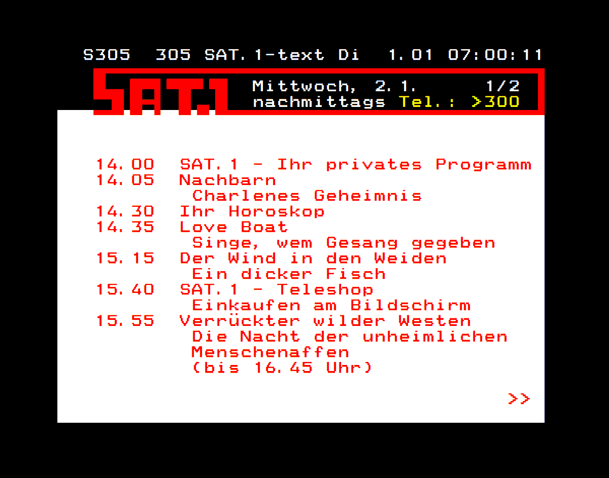 SAT1text's tweet photo. SEITENVORSTELLUNG - TAFEL SEITE 305 ( ROLLSEITE )

Das ausführliche TV Programm
SAT. 1 MORGEN: nachmittags 
Auf der Rollseite 305.
( Seite 305 - 1/2 )

#SAT1 #TEXT #VON #FRÜHER
#IHR #PRIVATES #PROGRAMM
#VIDEOTEXT #TELETEXT
#DEUTSCHLAND #ÖSTERREICH #SCHWEIZ
#SAT1TV #PROGRAMM
#TV
. https://t.co/lByCsyEGps
