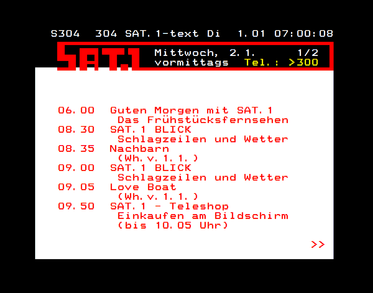 SAT1text's tweet photo. SEITENVORSTELLUNG - TAFEL SEITE 304 ( ROLLSEITE )

Das ausführliche TV Programm
SAT. 1 MORGEN: vormittags 
Auf der Rollseite 304.
( Seite 304 - 1/2 )

#SAT1 #TEXT #VON #FRÜHER
#IHR #PRIVATES #PROGRAMM
#VIDEOTEXT #TELETEXT 
#DEUTSCHLAND #ÖSTERREICH #SCHWEIZ
#SAT1TV #PROGRAMM
#TV
. https://t.co/NNlLwVQ8Rd