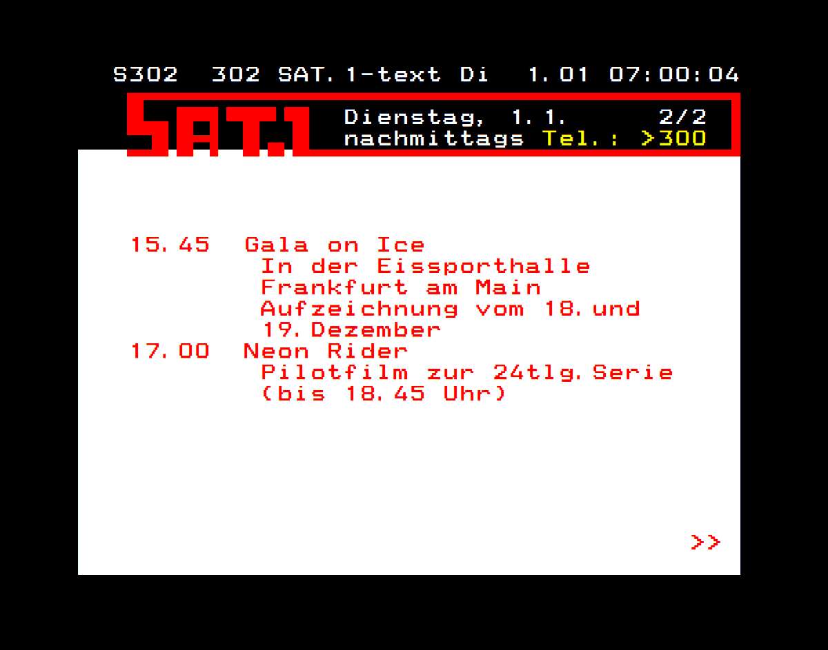 SAT1text's tweet photo. SEITENVORSTELLUNG - TAFEL SEITE 302 ( ROLLSEITE )

Das ausführliche TV Programm
SAT. 1 HEUTE: nachmittags
Auf der Rollseite 302.
( Seite 302 - 2/2 )

#SAT1 #TEXT #VON #FRÜHER
#IHR #PRIVATES #PROGRAMM
#VIDEOTEXT #TELETEXT 
#DEUTSCHLAND #ÖSTERREICH #SCHWEIZ
#SAT1TV #PROGRAMM
#TV
. https://t.co/9LGO649Kl3