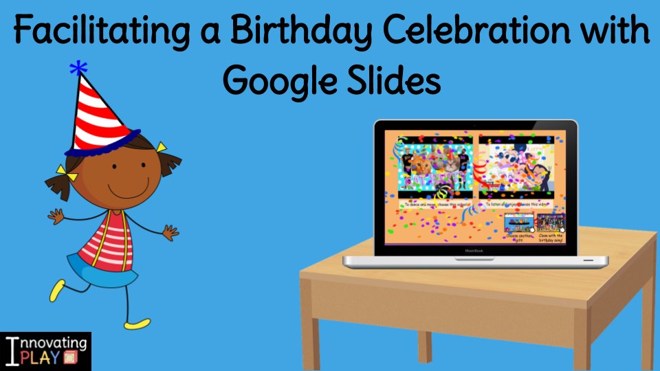 🎂 Facilitating a Birthday Celebration with Google Slides 🎁 innovatingplay.world/facilitating-a… #InnovatingPlay #gafe4littles #edchat #ecechat #kinderchat #prek #1stchat #2ndchat #TwitterEDU #TsGiveTs @GoogleForEdu #elemchat