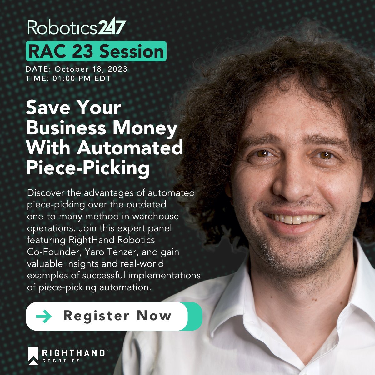 Join industry leaders on OCT 18 at 1pm ET for the Robotics Applications Conference presented by <a href="/robotics247/">Robotics247</a>.

➡️  <a href="/YTenzer/">Yaro Tenzer</a>, RightHand Robotics
➡️ Jake Heldenberg, <a href="/Vanderlande/">Vanderlande</a> 
➡️ Greg Cox, Staples
➡️ Michael Perry, <a href="/DexterityRobots/">Dexterity Robotics</a>

Register here: robotics247.com/rac2023/pick-a…