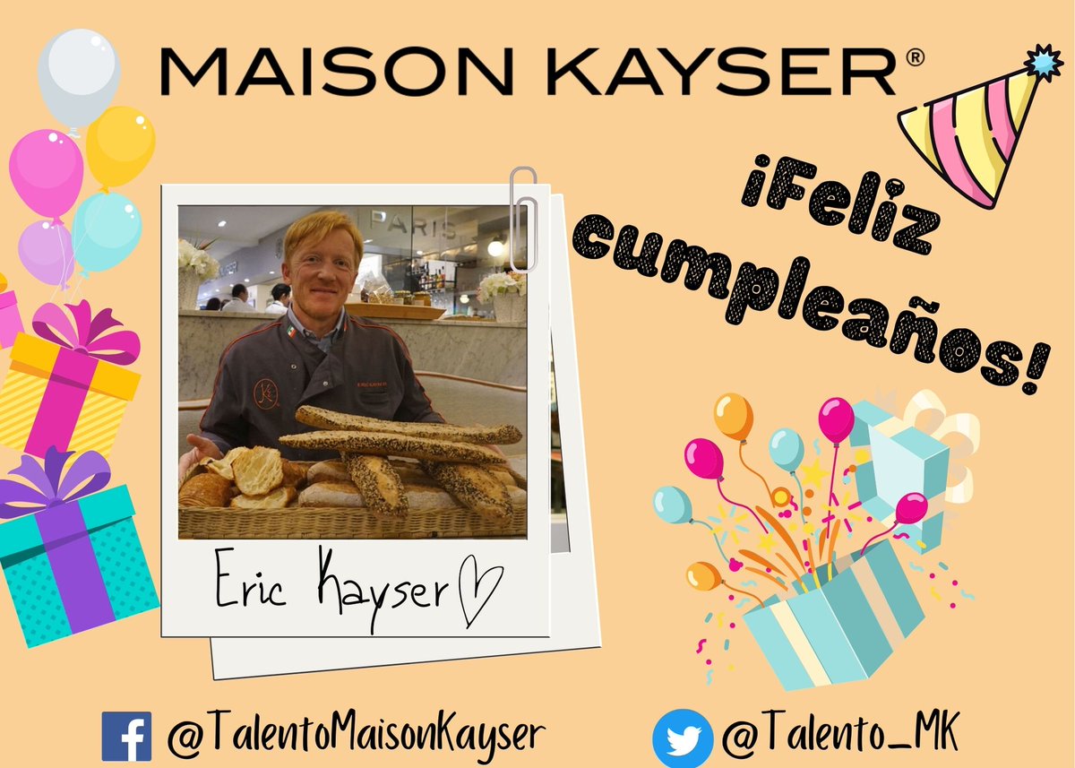 Talento_MK's tweet photo. Hoy celebramos el cumpleaños a nuestro querido fundador, Eric Kayser 🇫🇷Damos un reconocimiento a su talento y pasión por el pan y la gastronomía. #TalentoMaisonKayser #TalentoMK https://t.co/0c73j0J9iU