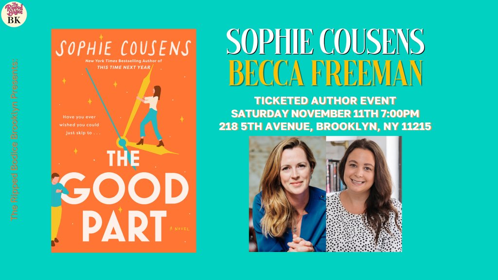 We’re celebrating The Good Part with Sophie Cousens on November 11th at 7pm. @SophieCous chat at #TheRippedBodiceBK with @BeccaMFreeman. Her #ContemporaryRomance follows Lucy after she makes a wish and “skips to the good part” of her life. 🎟️ Tickets: therippedbodicela.com/brooklyn-events