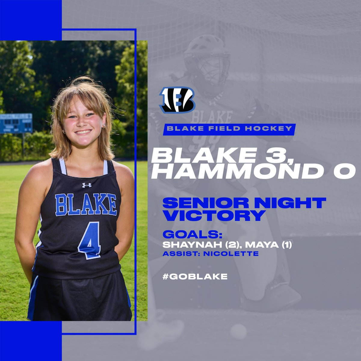 Congrats to Blake Field Hockey, 3-0 winners on Senior Night over Hammond High School. Shaynah Bickers led the Bengals with two goals. Maya Resnikoff had a goal and Nicolette Tracewski had an assist.