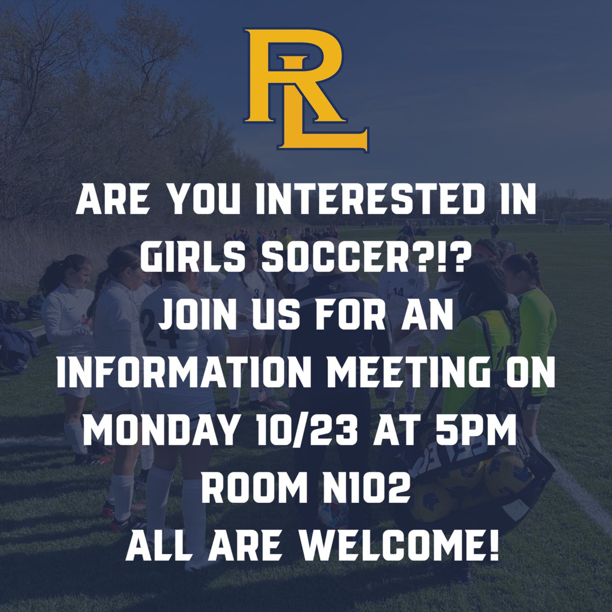 Calling all girls interested in soccer!  We are hosting an (optional) information meeting on Monday, Oct 23 and we look forward to seeing you there!  All are welcome!  <a href="/GirlsRLHS/">RLHS Girls Soccer</a> #WeAreRL #PantherPRIDE