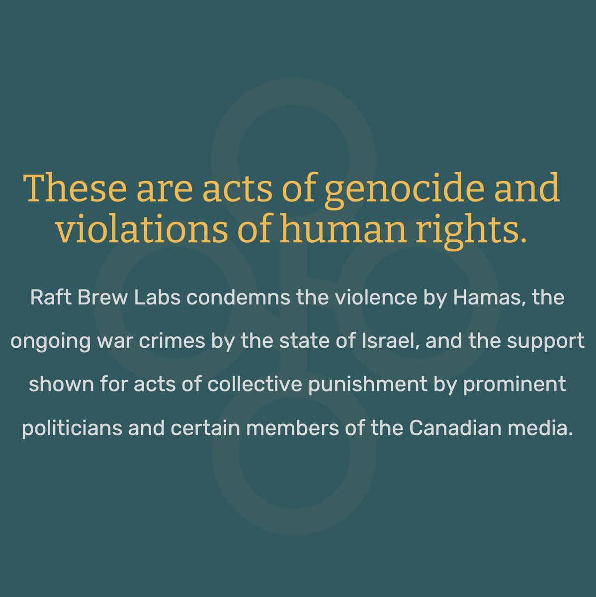 RaftBrewLabs's tweet photo. The language &amp; actions of genocide are unfolding in broad daylight, backed by powerful states.

The business community has a role to play in standing up for innocent noncombatants and displaced people. We join calls for @Canada to support human rights and peace for all peoples. https://t.co/2gRITtWAPj