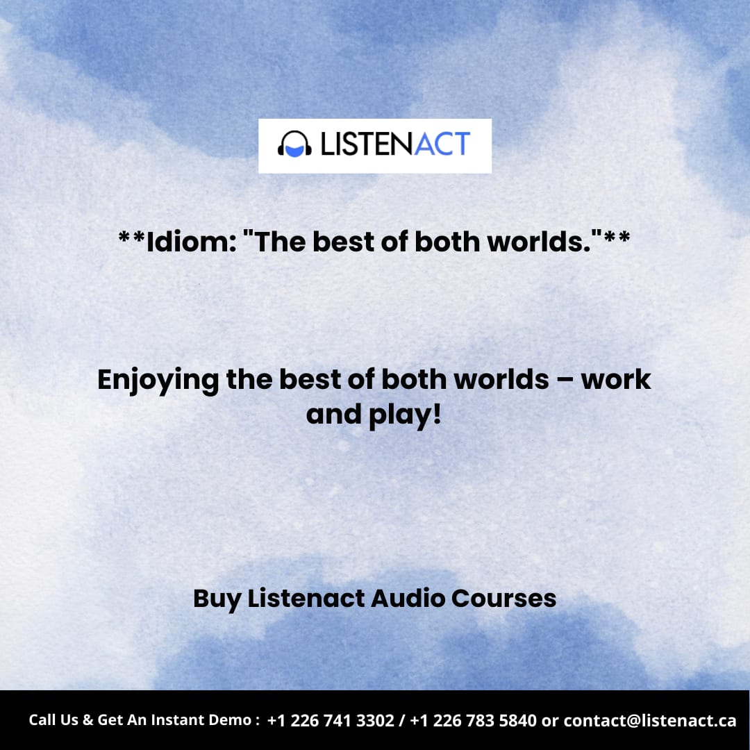 Embracing life's #idioms 
#TheWorldIsYourOyster #OnceInABlueMoon #TheBestOfBothWorlds
Follow #Listenact to #mastervocabulary and #languageskills. 
 #englishspeakingcourse #englishteacher #everydayenglish #englishcourse #englishspeaking #punjabitoenglish #punjabitoenglishlearning