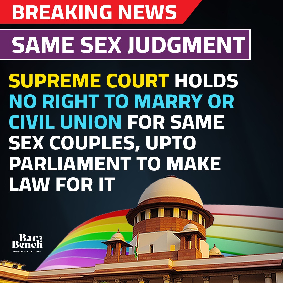 barandbench's tweet image. [Breaking News] Same Sex Judgment: Supreme Court holds that law does not recognise right to marry or have civil union for same sex couples; upto parliament to make law for it

#SupremeCourt #SupremeCourtofIndia #SameSexMarriage