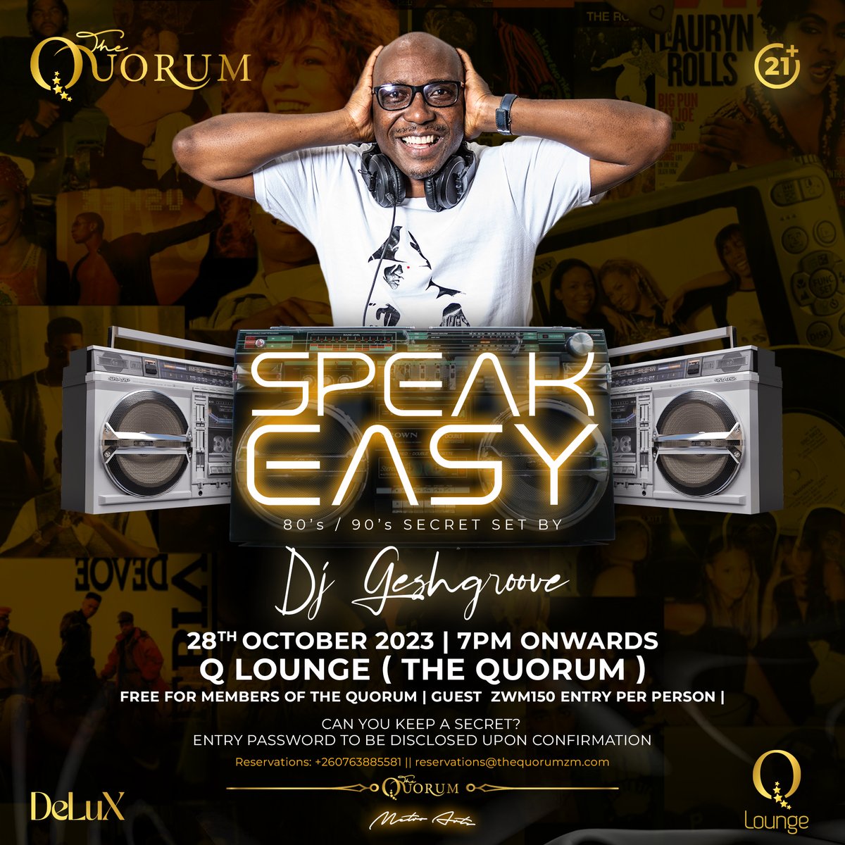 QuorumZambia's tweet photo. Ladies &amp; Gentlemen, #SpeakEasy is back with DJ GeshGroove on the 28th of October! Complimentary entry for Members of #TheQuorum Guest entry ZMW150pp. See you in the #QLounge ✨ https://t.co/r1Qnhg3KIl