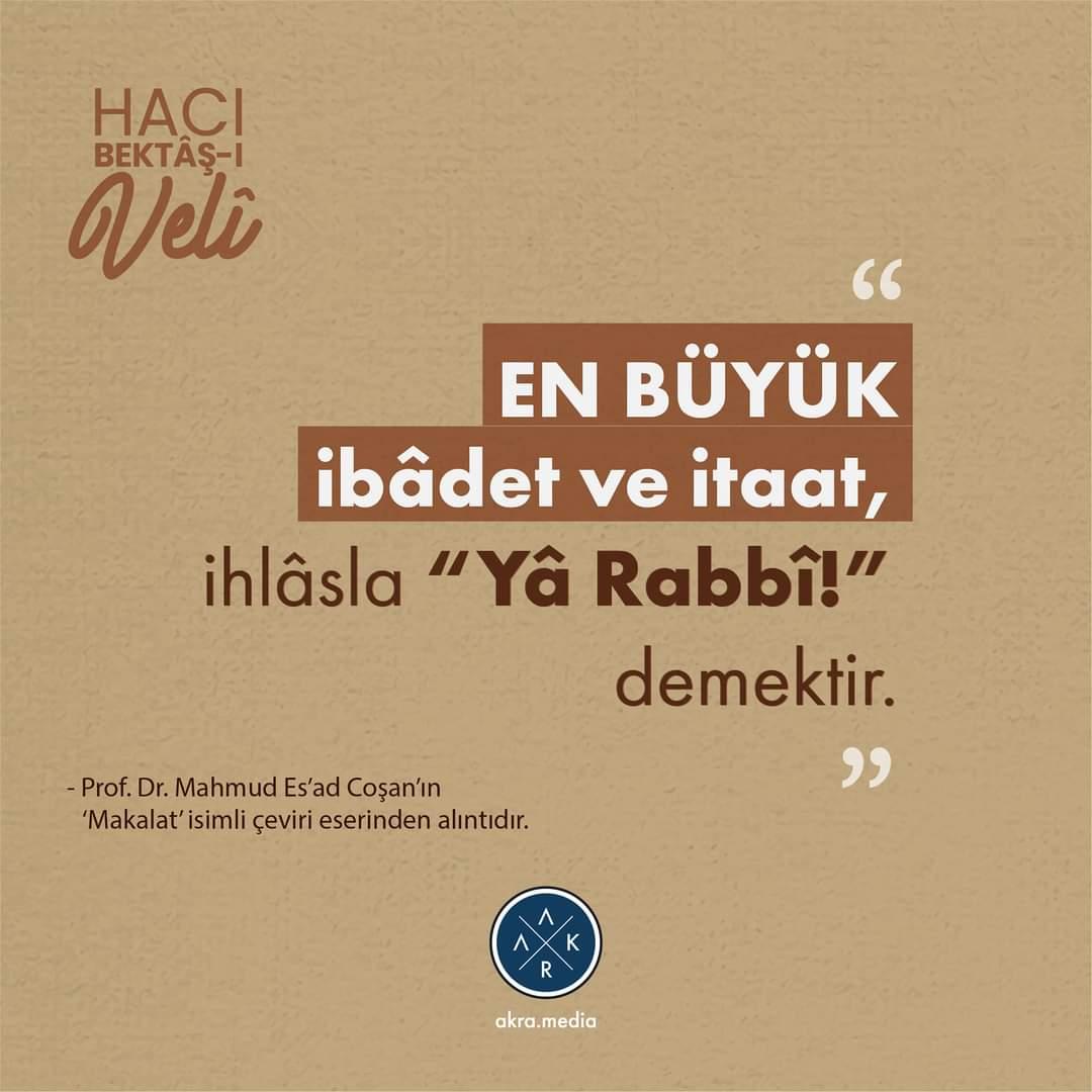 HACI BEKTAŞ - I VELİ'DEN

‘’En büyük ibâdet ve itaat, ihlâsla “Yâ Rabbî!” demektir.’’

#HaciBektasiVeli #gündem #bektasi #cemevi #insan #inanç  #islam #dua #mutlu #huzur  #sabır #iletişim  #MahmudEsadCosan