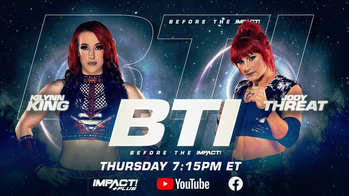 ProWrestlingG's tweet photo. 🛑 Before The IMPACT Match 🛑
@KiLynnKing vs @JodyThreat
The action begins #BeforeTheIMPACT, streaming this Thursday at 7:15pm ET exclusively on YouTube, IMPACT Plus (live player) and Facebook.
#pwgfansanthem #impactuk #impactonaxstv #impactonyoutube #maclin #btionaxstv https://t.co/NWUoGRrX65