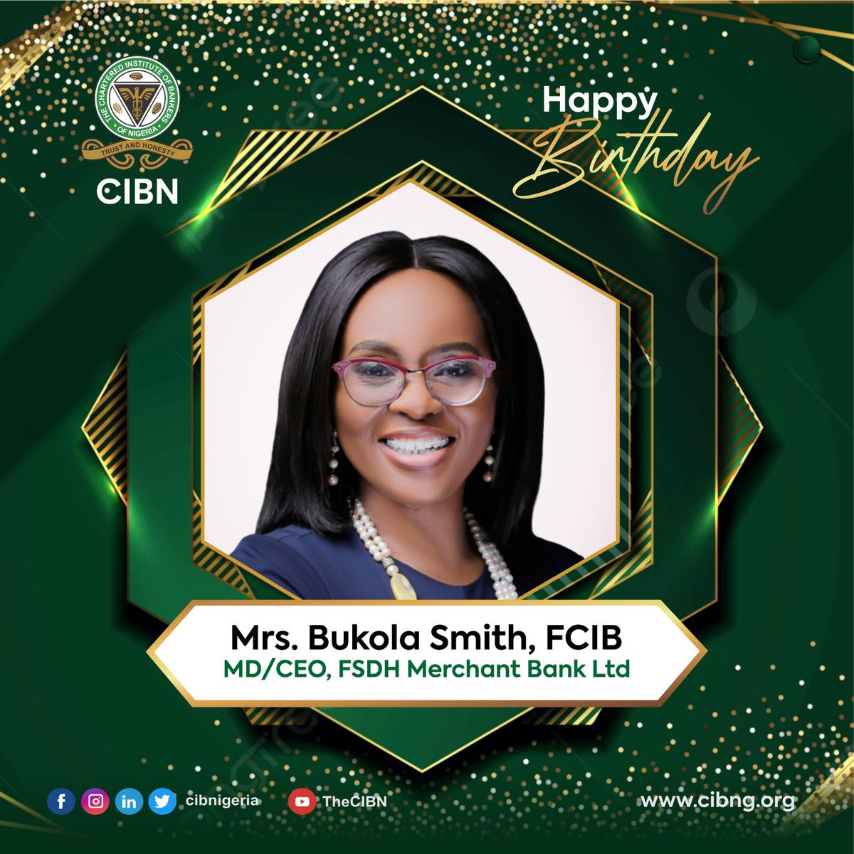 cibnigeria's tweet image. The Chartered Institute of Bankers of Nigeria (CIBN) celebrates one of its Esteemed Fellows, Mrs. Bukola Smith, FCIB, MD/CEO, @FSDHBank .

We are sending you lots of love and warm wishes on this special day. Have a fantastic day Ma 🎉🎉🎉

#CIBNCares
#happybirthday