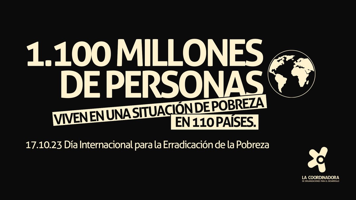 Cerca de 1.100 millones de personas viven en una situación de pobreza multidimensional aguda en 110  países.

coordinadoraongd.org/2023/10/dia-in…
