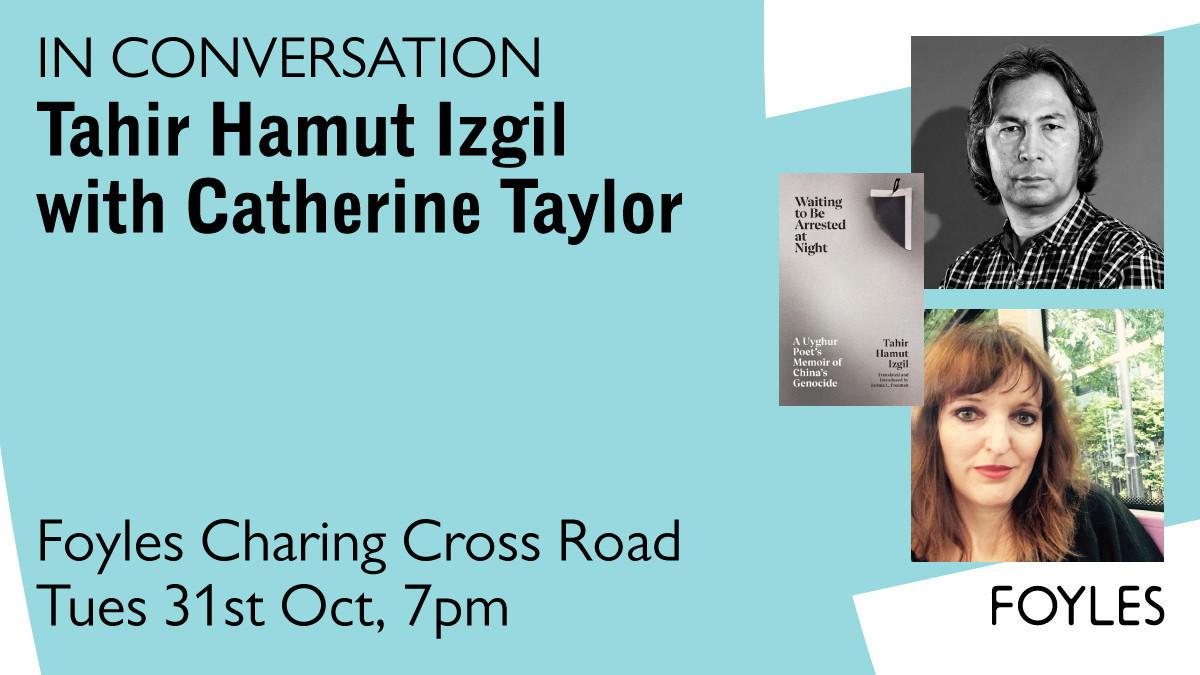 A rare opportunity to hear from one of the foremost poets writing in the Uyghur language, @TahirIzgil, who'll be at Charing Cross Rd later this month alongside translator @jlfreeman6, discussing his landmark memoir with @KatyaTaylor 🕖31/10, 7pm 🎫bit.ly/3Q0qZul