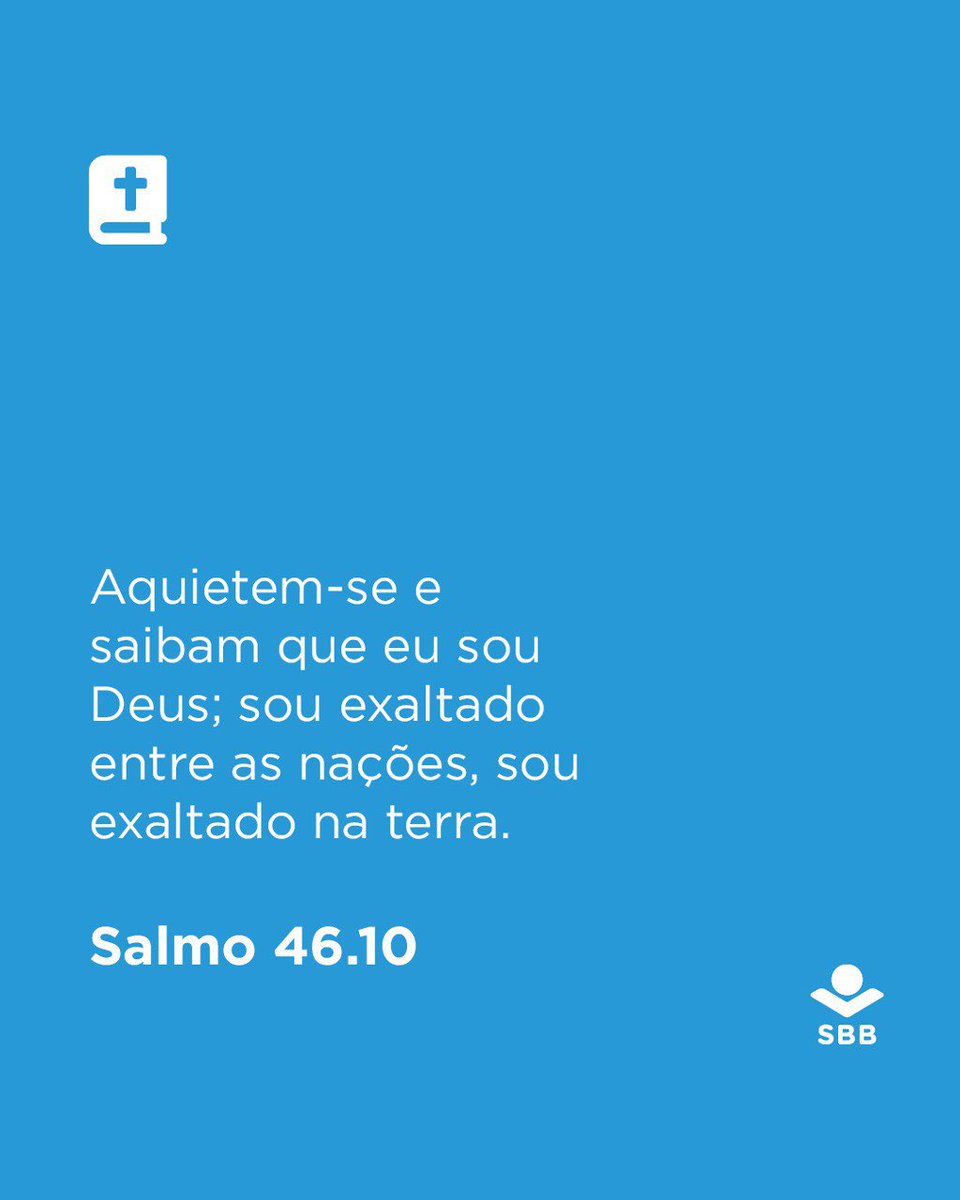 __SBB's tweet photo. "Aquietem-se e saibam que eu sou Deus; sou exaltado entre as nações, sou exaltado na terra."

📖 Salmo 46.10

Compartilhe esta mensagem com um amigo.

#SBB #leiaabíblia #bíbliaNAA #SBB75anos #semeandoaPalavra #reflexao https://t.co/zqZho850xc