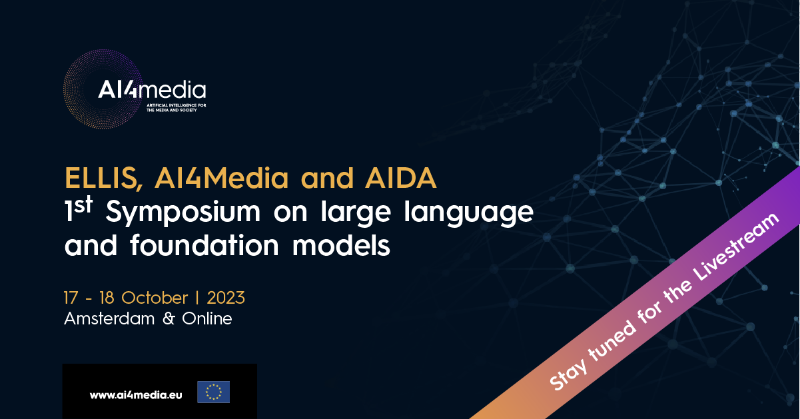 ai4mediaproject's tweet photo. Exciting news! The 1st Symposium on Large Language &amp; Foundation Models is happening now in Amsterdam

&amp; it's accessible via #LIVESTREAM🌐

📺 Join us virtually to experience all the action! 
➡https://t.co/yorCDqk4nE
Sponsored by @ELLISforEurope @AIDAdocAcademy @ai4mediaproject